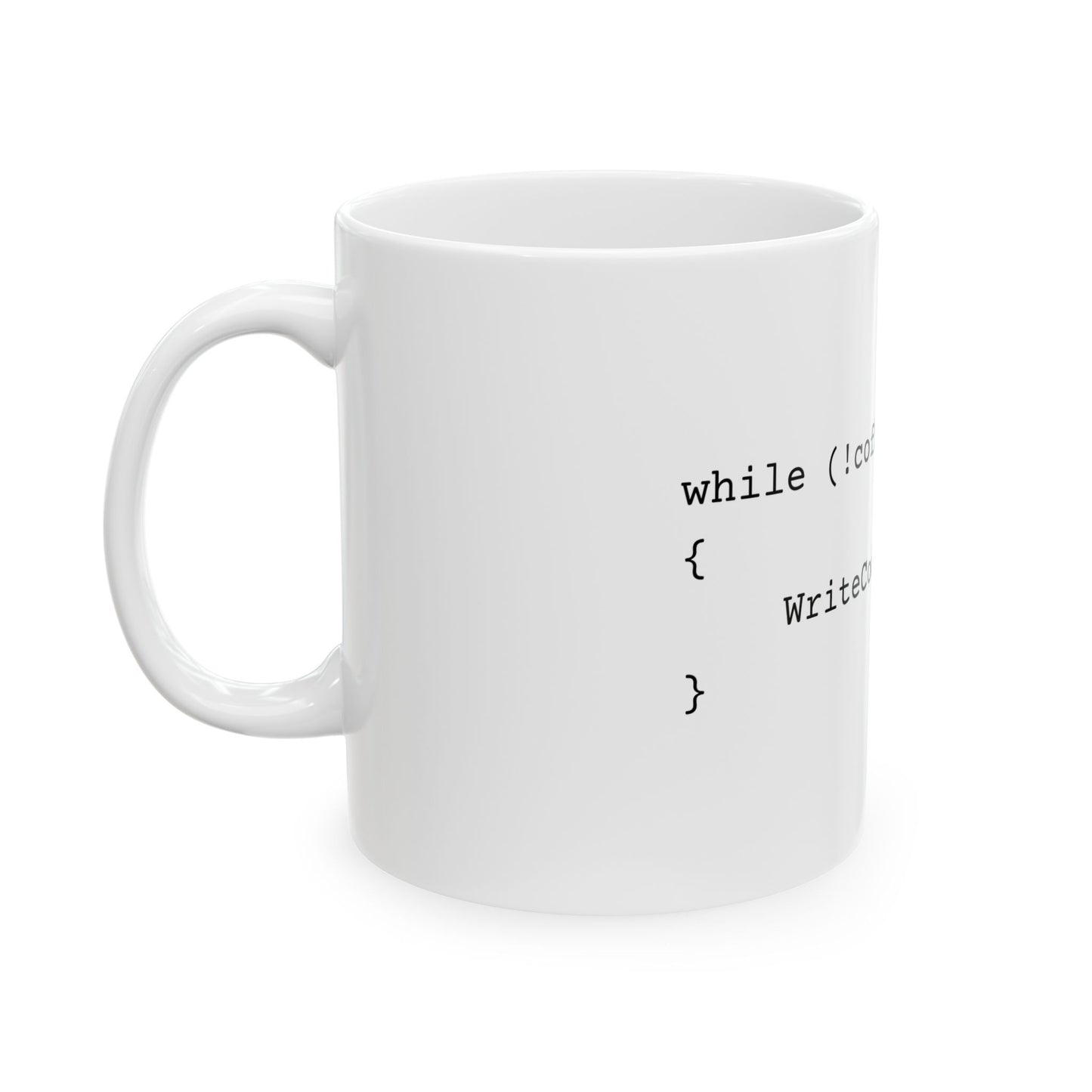 While Coffee Is True Mug - White